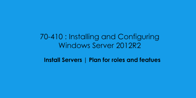 FeatureImage_70410_InstallServers_Objective_2