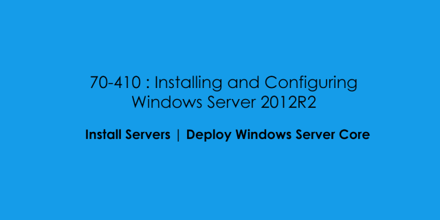 FeatureImage_70410_InstallServers_Objective_5