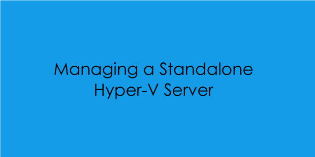 feature_managing_standalone_microsoft_hyperv