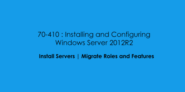 FeatureImage_70410_InstallServers_Objective_7